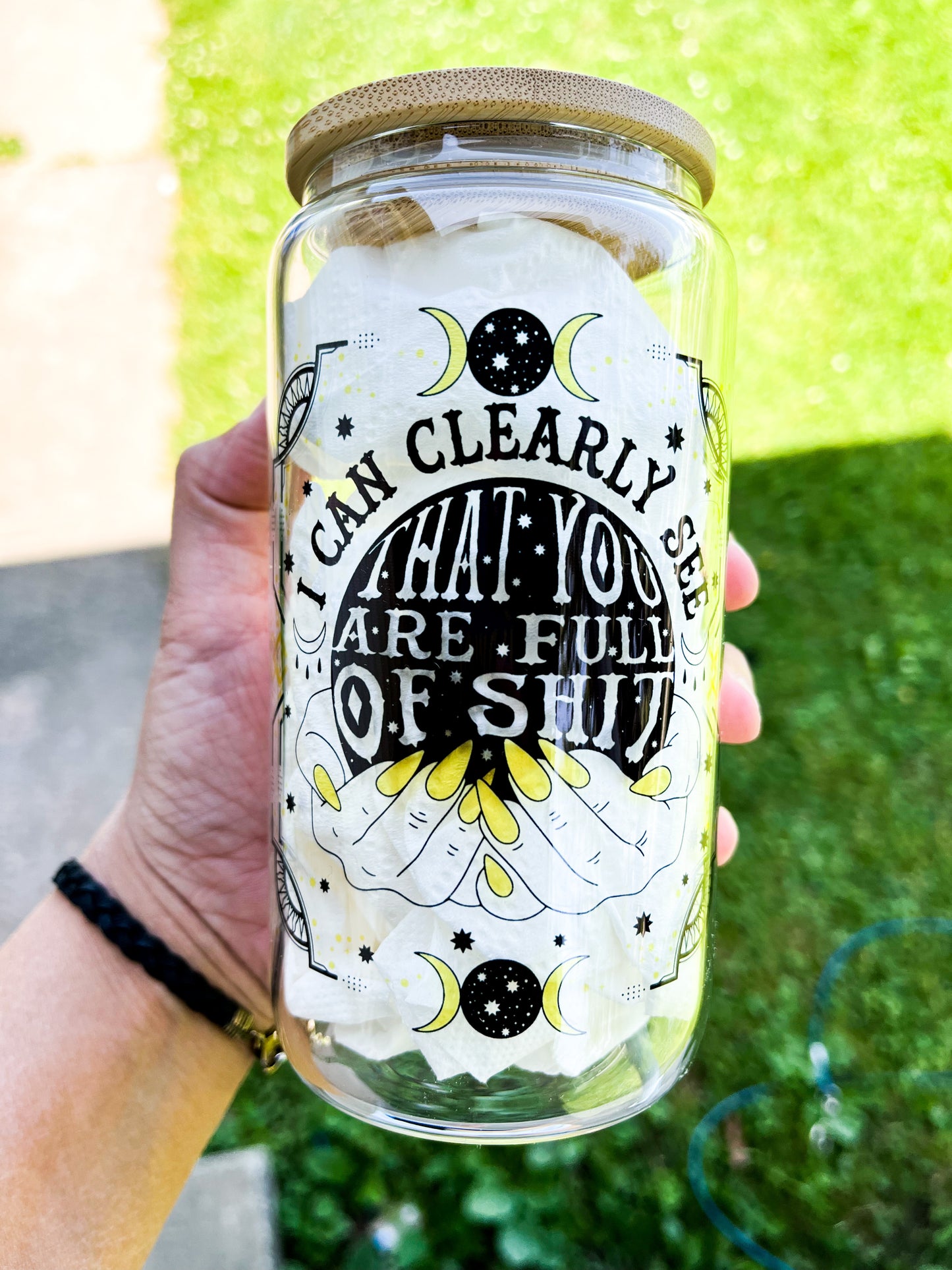 I can see clearly glass can, mug or tumbler